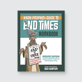 The Non-Prophet’s Guide to the End Times Workbook